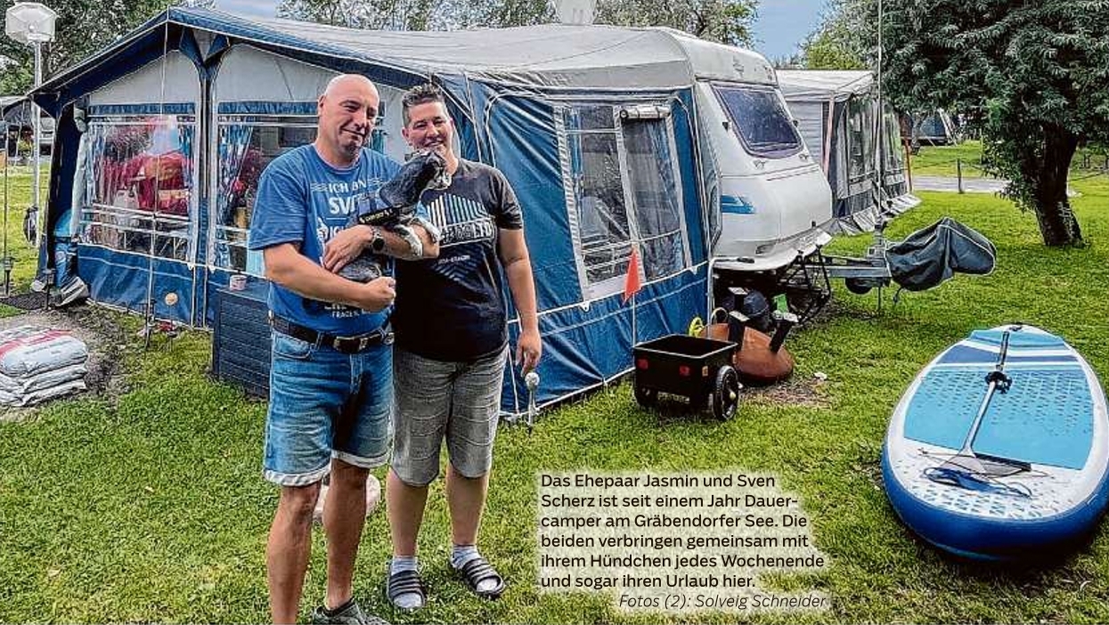 Das Ehepaar Jasmin und Sven Scherz ist seit einem Jahr Dauercamper am Gräbendorfer See. Die beiden verbringen gemeinsam mit ihrem Hündchen jedes Wochenende und sogar ihren Urlaub hier.