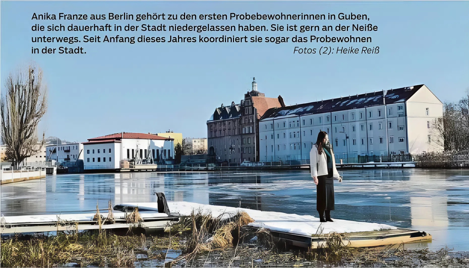  Anika Franze aus Berlin gehört zu den ersten Probebewohnerinnen in Guben, die sich dauerhaft in der Stadt niedergelassen haben. Sie ist gern an der Neiße unterwegs. Seit Anfang dieses Jahres koordiniert sie sogar das Probewohnen in der Stadt.