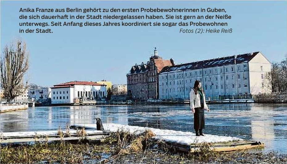  Anika Franze aus Berlin gehört zu den ersten Probebewohnerinnen in Guben, die sich dauerhaft in der Stadt niedergelassen haben. Sie ist gern an der Neiße unterwegs. Seit Anfang dieses Jahres koordiniert sie sogar das Probewohnen in der Stadt.