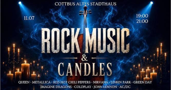 „Rock Music & Candles“ am 11.07.2026 um 19:00 Uhr und 21:00 Uhr im Alten Stadthaus Cottbus