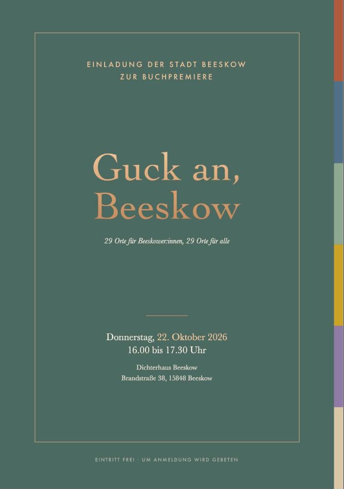 Die Stadt Beeskow stellt es am Donnerstag, 22. Oktober 2026, im Dichterhaus in der Brandstraße 38 vor. Der Eintritt ist frei, um Anmeldung bis zum 12. Oktober wird gebeten.