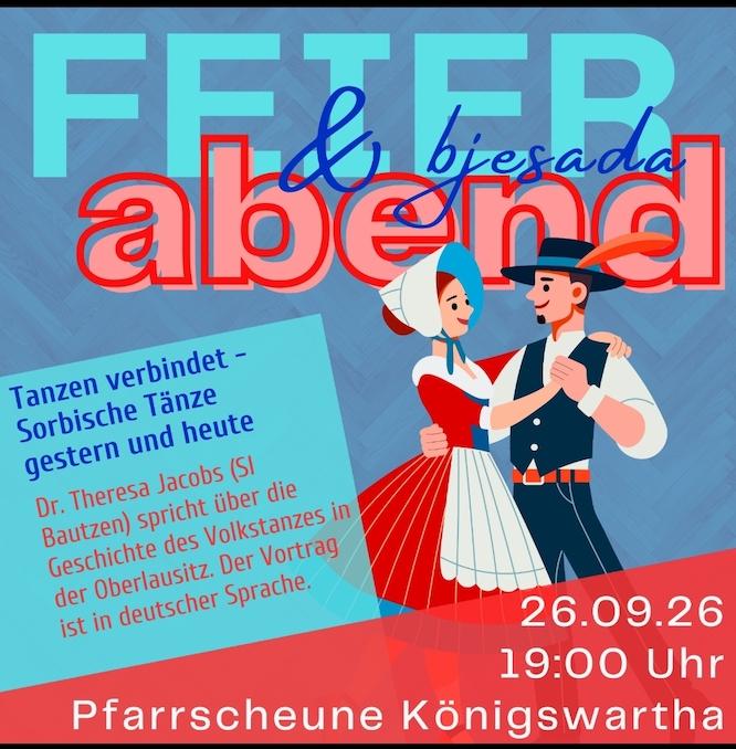 Tanzabend 26. September, 19:00 Uhr, Königswartha: Tanzen verbindet - Sorbische Tänze gestern und heute