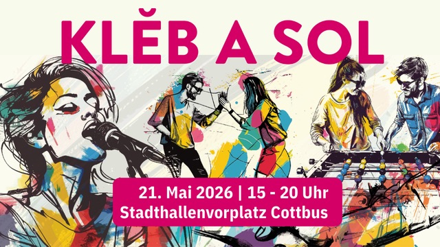 KLĔB A SOL – das Cottbus Willkommensfest